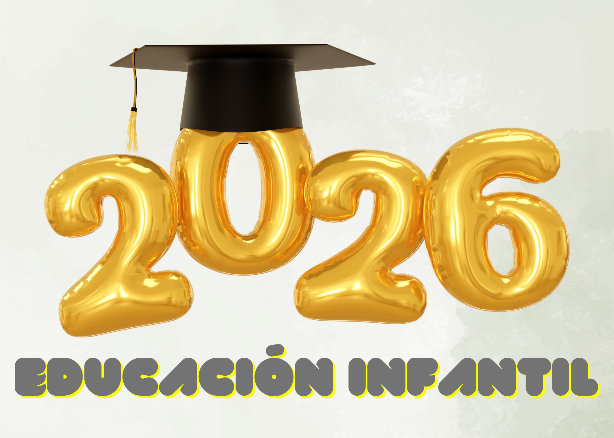 GRADUACIÓN EDUCACION INFANTIL 2026